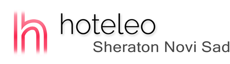 hoteleo - Sheraton Novi Sad
